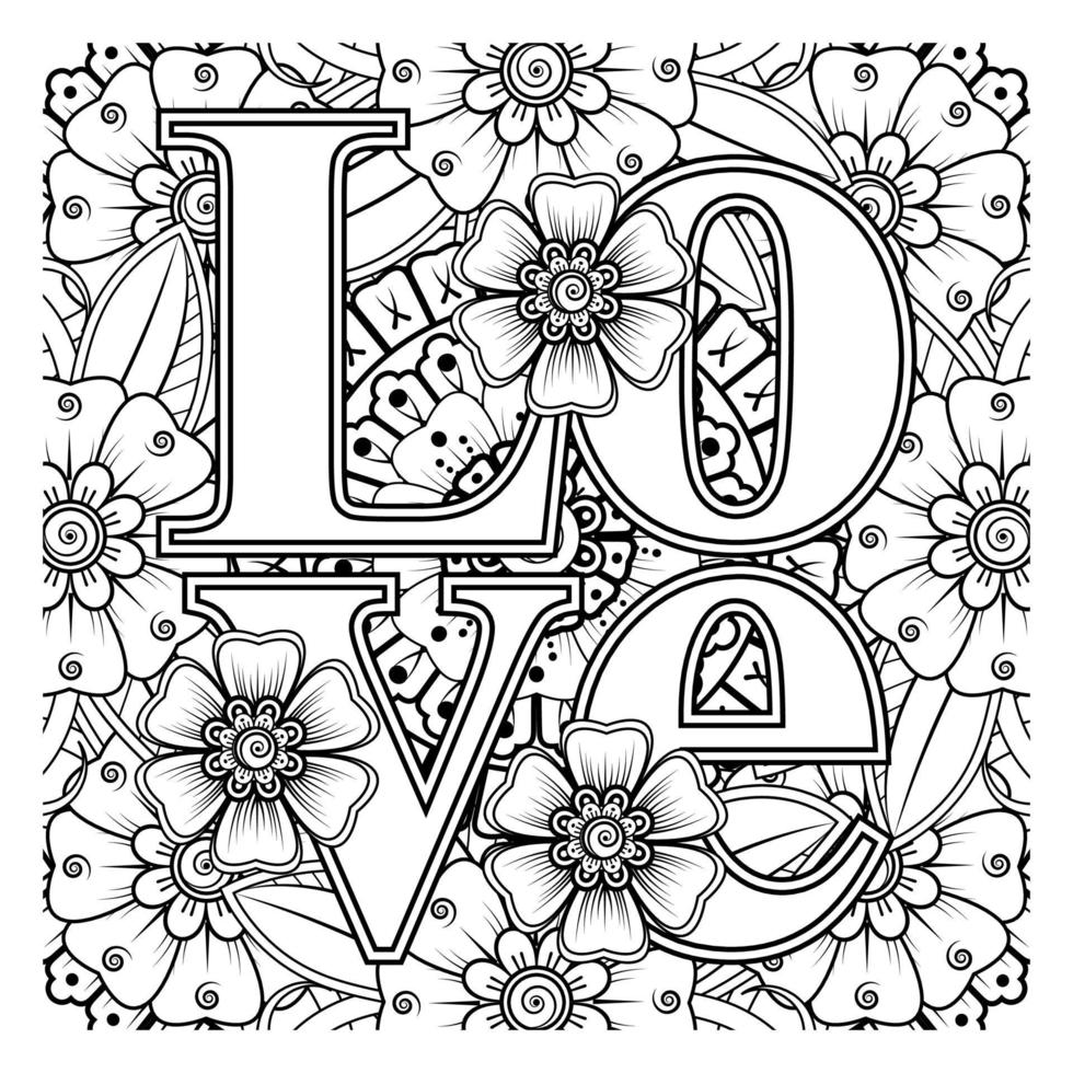 Palavras de amor com flores mehndi para colorir livro de colorir ornamento de doodle vetor