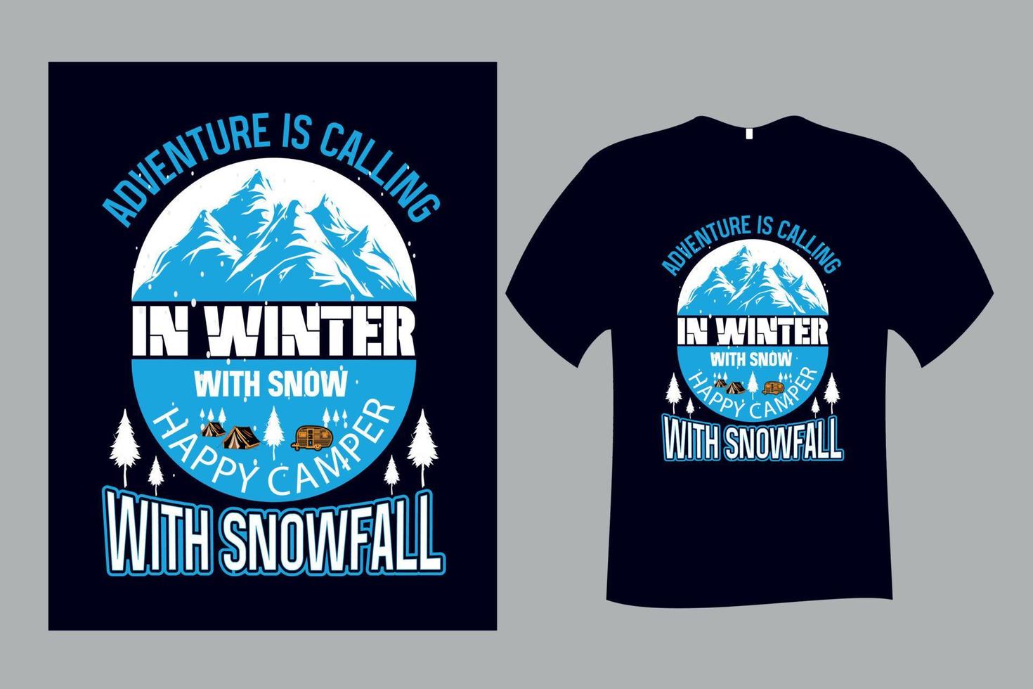 inverno de campista feliz com design de camiseta de neve vetor