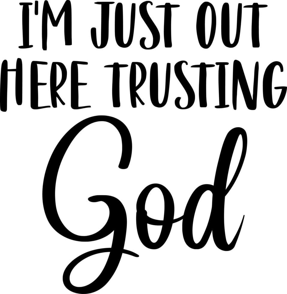 eu só estou aqui confiando em Deus vetor