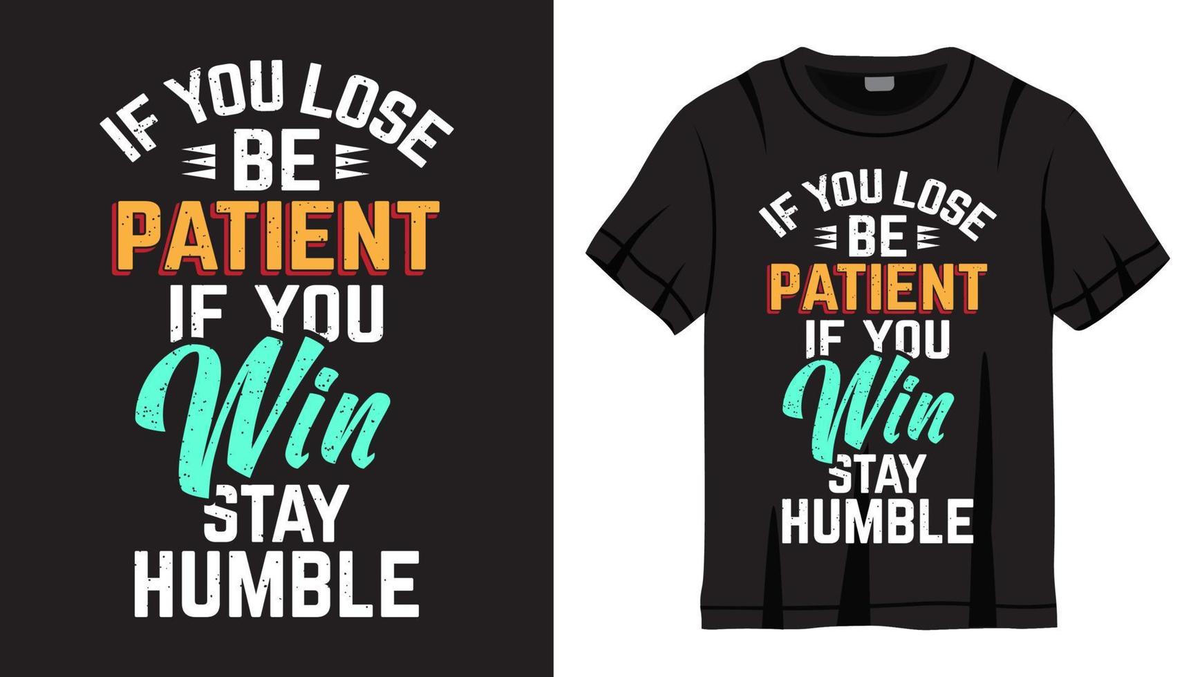 citação motivacional sobre perder e ganhar design de letras para camiseta vetor