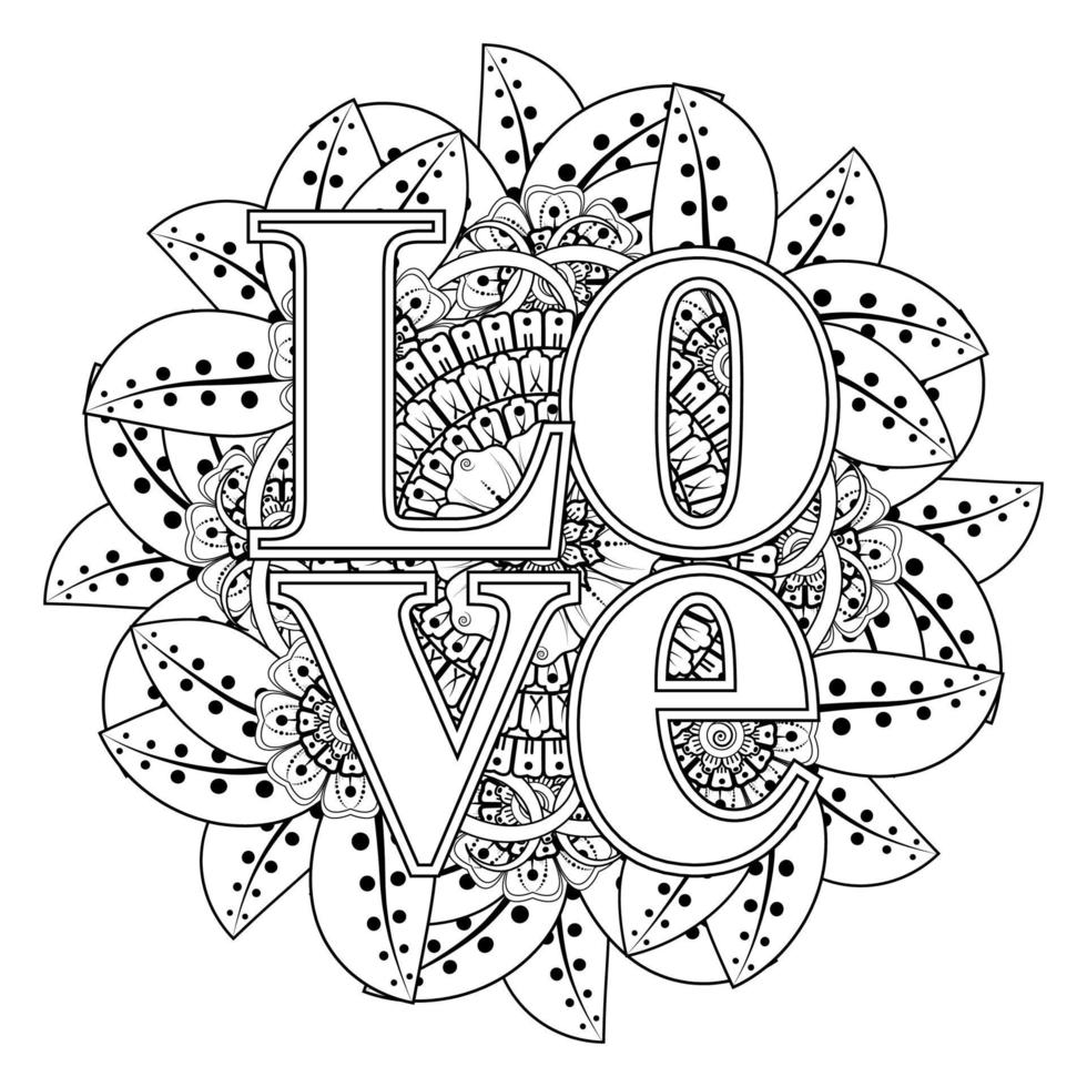 Palavras de amor com flores mehndi para colorir livro de colorir ornamento de doodle vetor