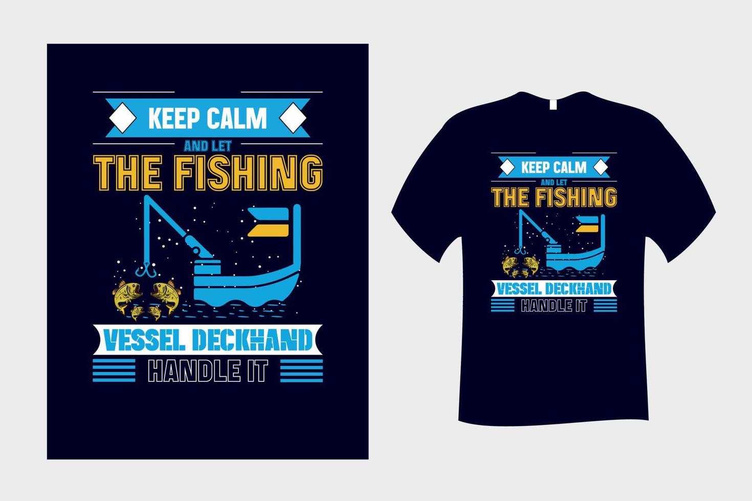 mantenha a calma e deixe o design da camiseta do convés do navio de pesca vetor