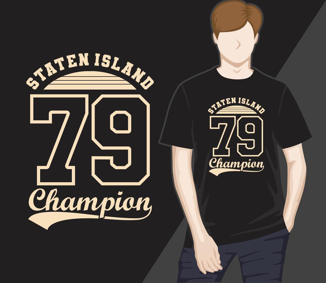 design de t-shirt de tipografia de staten island setenta e nove campeões vetor