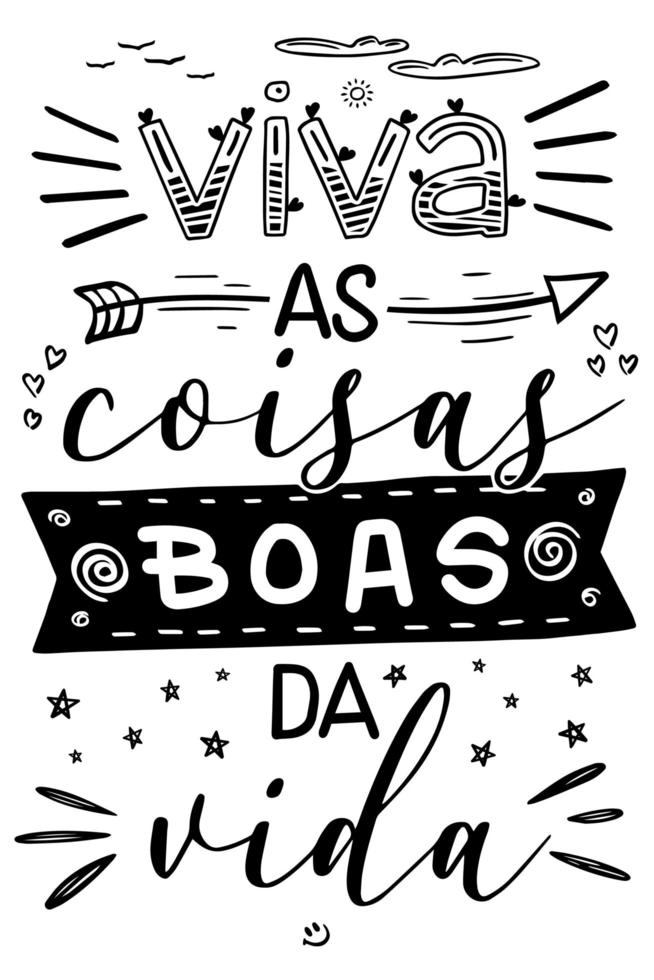 letras motivacionais em português brasileiro. tradução - viva as coisas boas da vida vetor