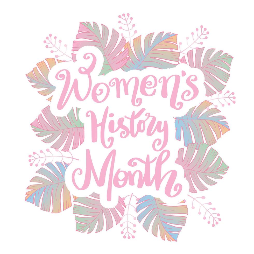 letras de mão do mês da história das mulheres com moldura floral. vetor