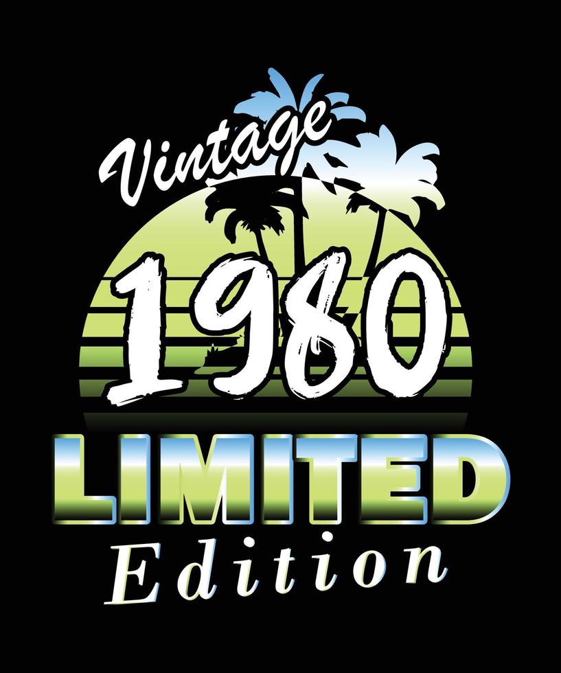 design de aniversário de edição limitada vintage 1980. design de camiseta de edição limitada vintage retrô vetor