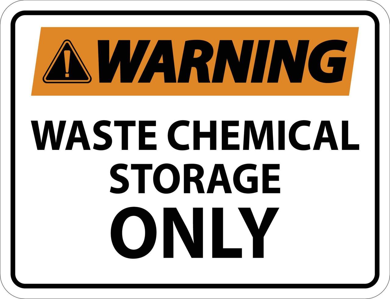 aviso de armazenamento de resíduos químicos apenas em fundo branco vetor