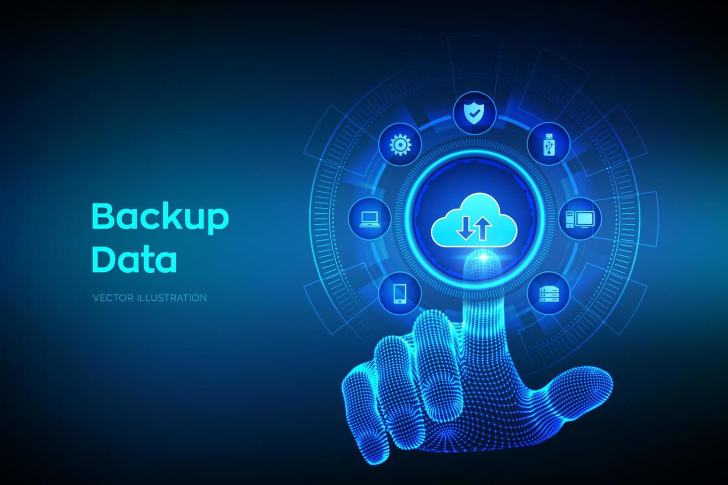 dados de armazenamento de backup. backup de nuvem on-line de dados de negócios. conceito de negócio de tecnologia de internet. conexão online. base de dados. interface digital tocante de mão robótica. ilustração vetorial. vetor