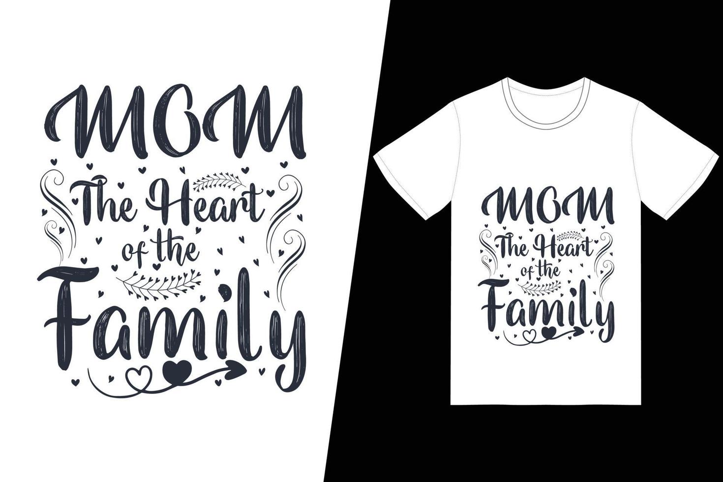mãe o coração do design de t-shirt da família. feliz dia das mães vetor de design de t-shirt. para impressão de camisetas e outros usos.