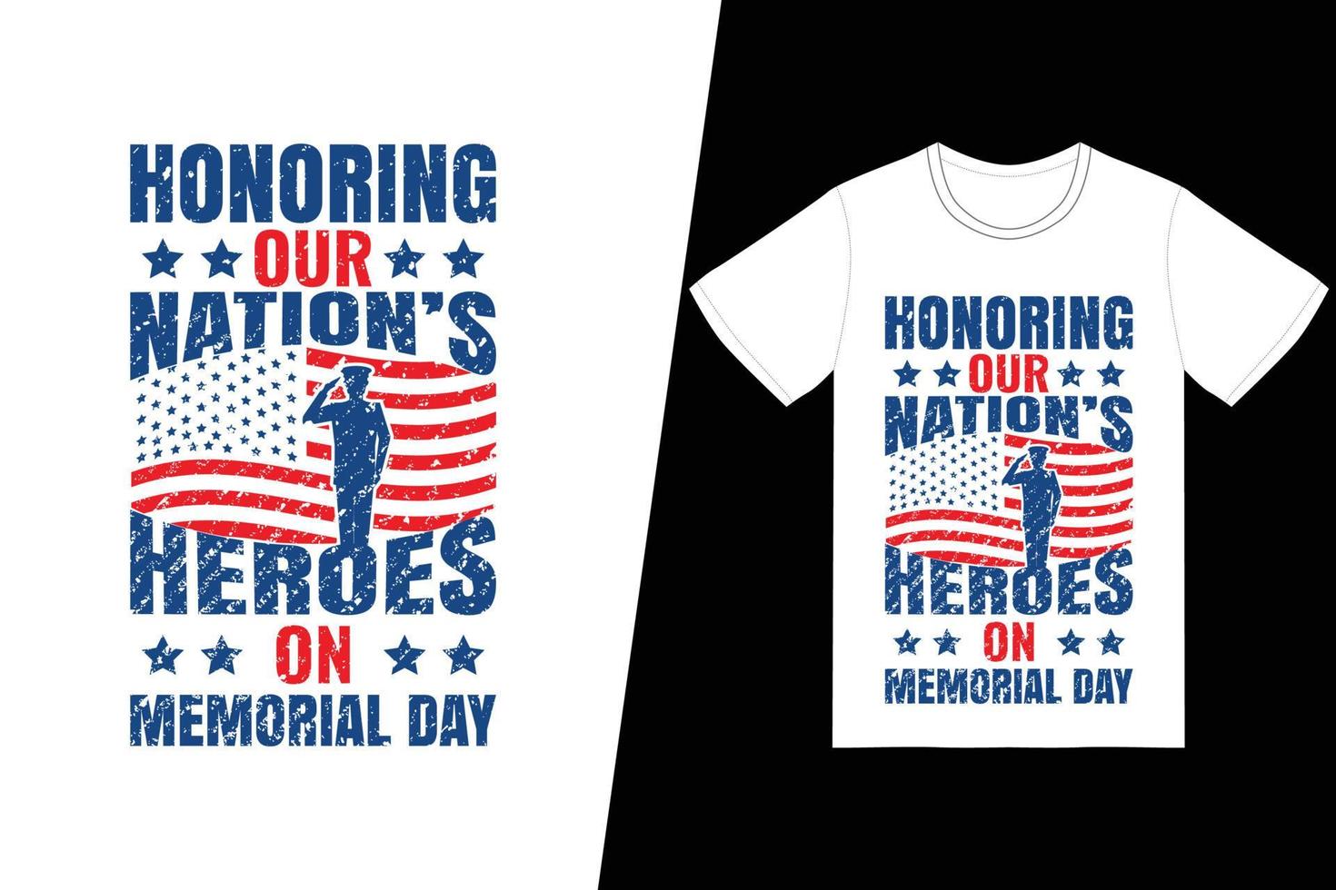 homenageando os heróis da nossa nação no design da camiseta do Memorial Day. vetor de design de t-shirt do dia do memorial. para impressão de camisetas e outros usos.