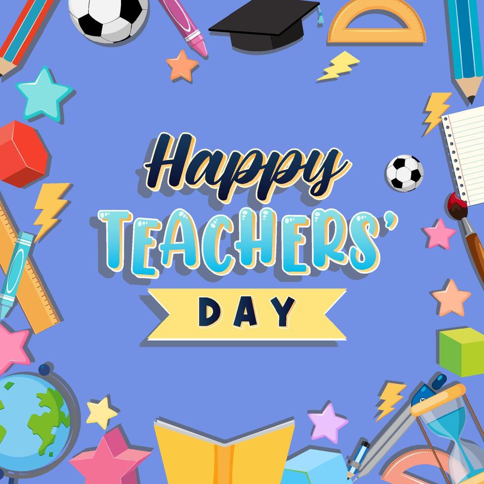 cartaz de feliz dia do professor com objetos escolares vetor