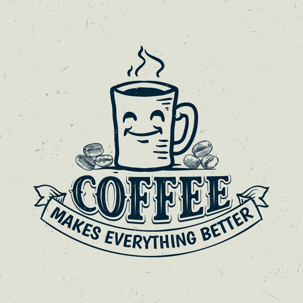 café deixa tudo melhor vetor