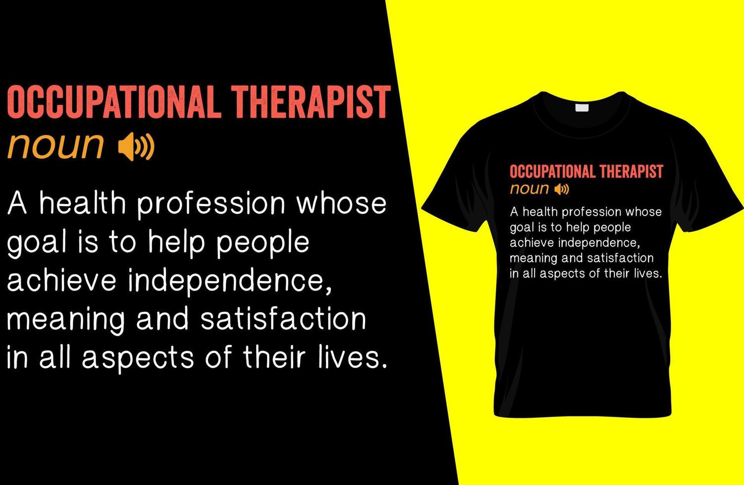 design de camiseta de definição engraçada de terapeuta ocupacional vetor