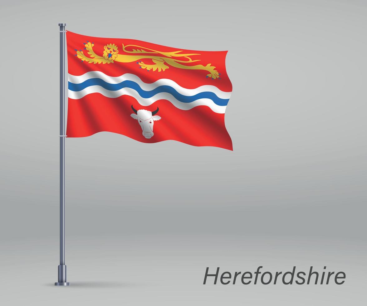 acenando a bandeira de herefordshire - condado da inglaterra no mastro da bandeira. te vetor