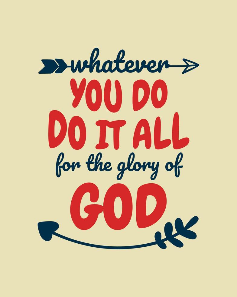 faça o que fizer, faça tudo para a glória de Deus. citações de tipografia. versículo da Bíblia. palavras motivacionais. cartaz cristão. vetor