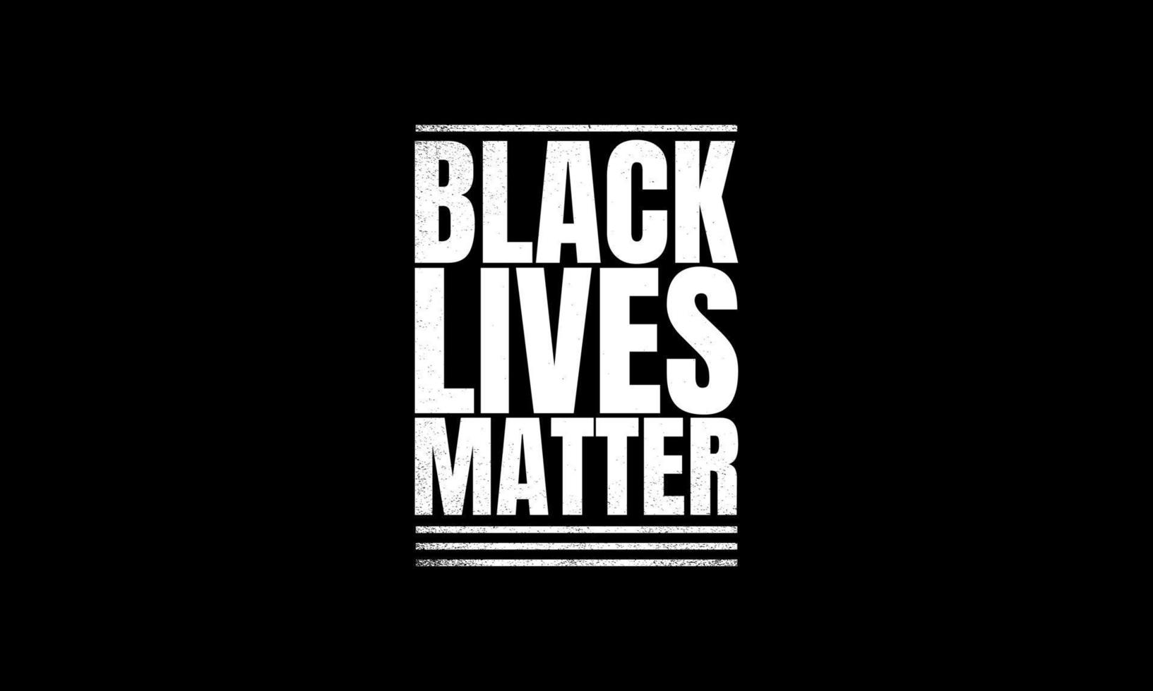 vidas negras importam escrita grunge em fundo preto. vetor