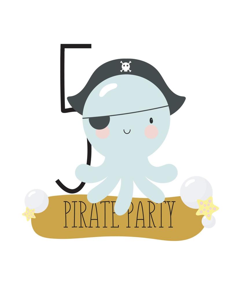 festa de aniversário, cartão, convite para festa. ilustração de crianças com pirata de polvo e uma inscrição cinco. convite para festa pirata. vetor