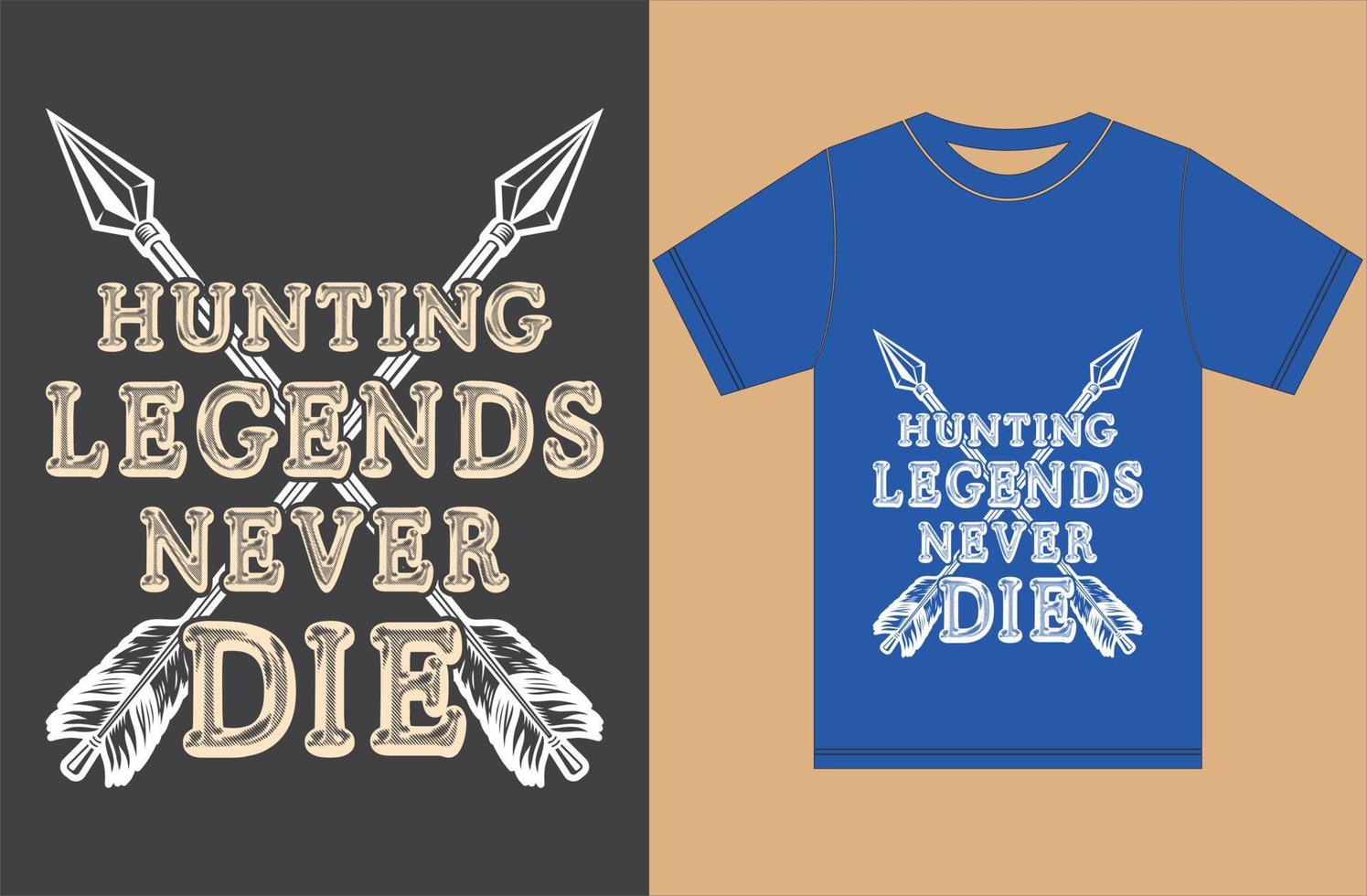 lendas de caça nunca morrem. camiseta de caça vetor