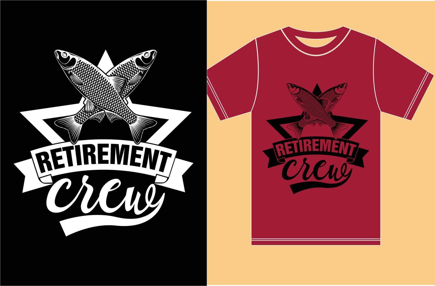 t-shirt da aposentadoria crew.fishing t-shirt do grupo de design.retirement. vetor