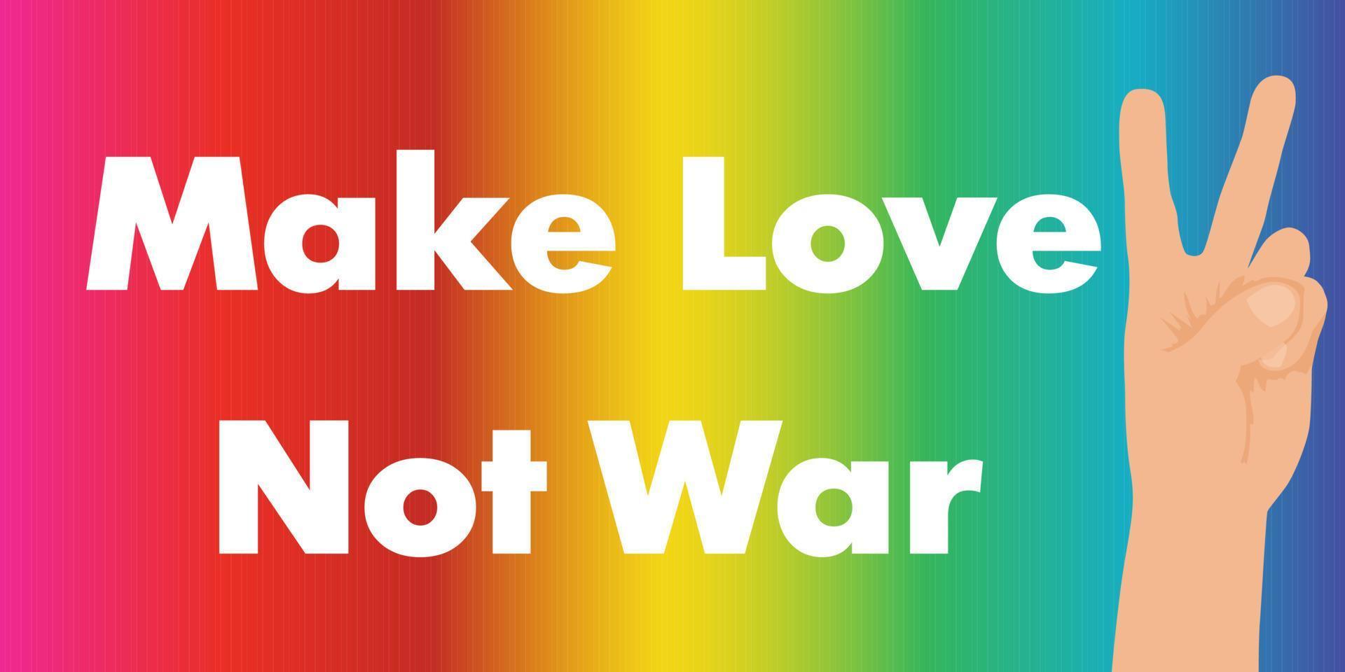 faça amor, não faça guerra, bandeira colorida com símbolo de mão da paz. ilustração vetorial vetor