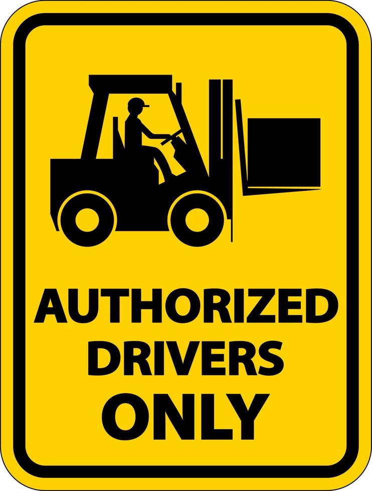 motoristas autorizados apenas etiquetam o sinal em fundo branco vetor