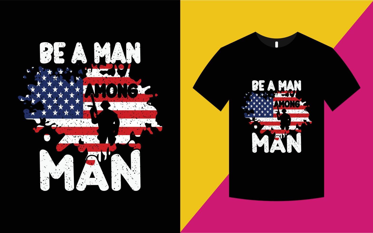 seja um homem design de camiseta vetor