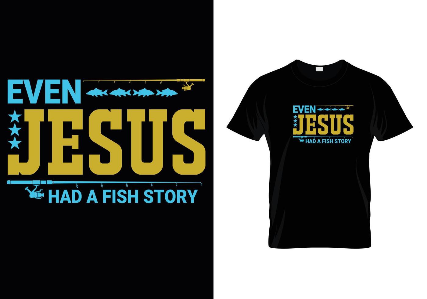 até jesus tinha um design de camiseta de história de peixe vetor