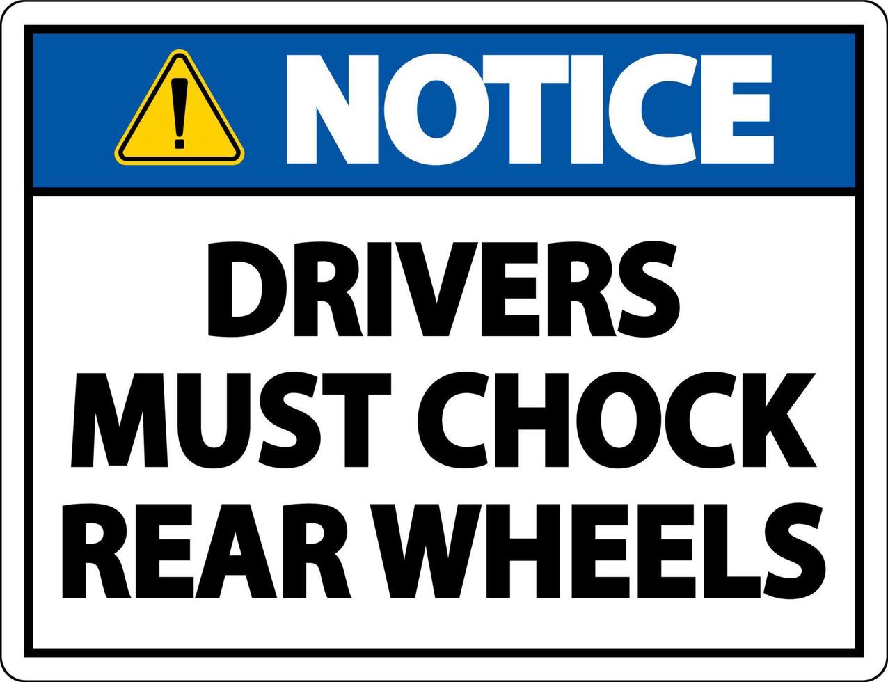 aviso os motoristas devem calçar o sinal da etiqueta das rodas no fundo branco vetor