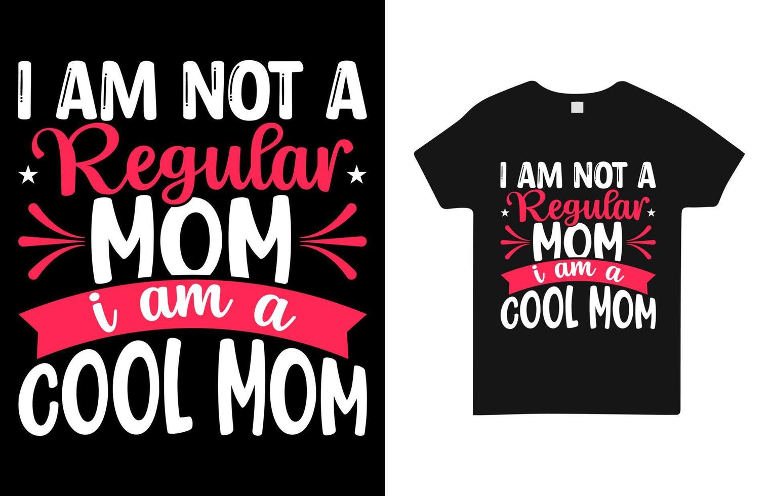 eu não sou uma mãe normal, eu sou uma mãe legal design de camiseta vetor grátis