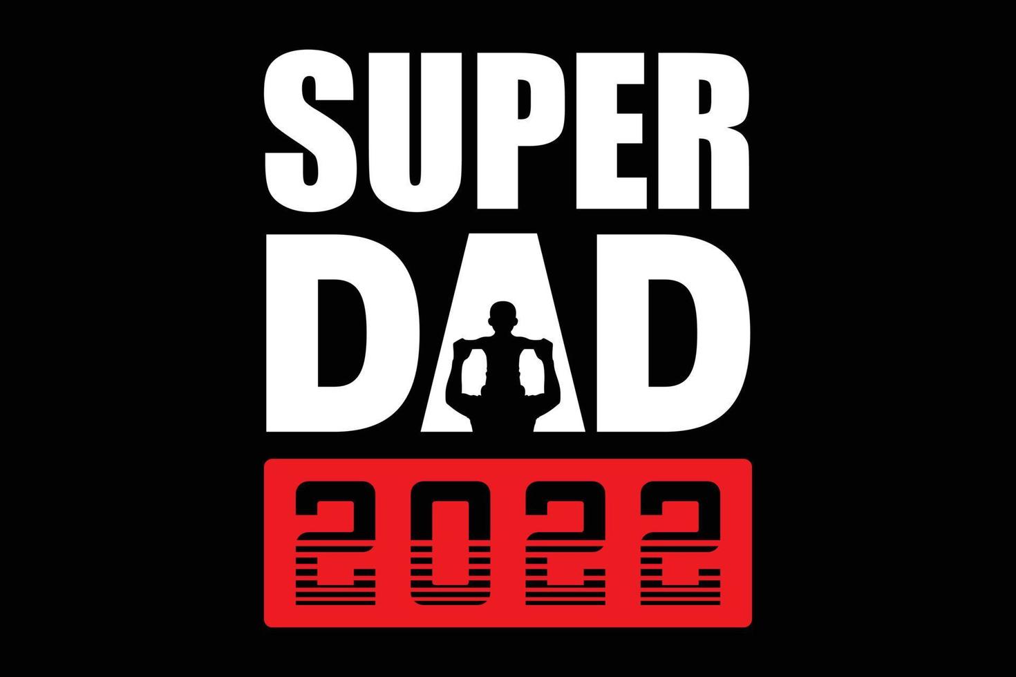 camiseta dia dos pais super pai 2022 vetor