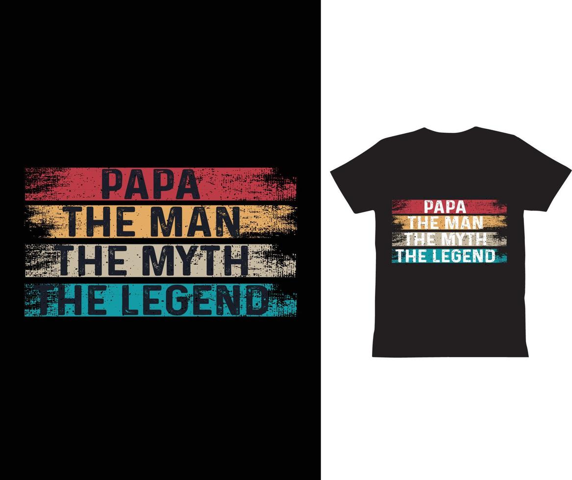 papai, o homem, o mito, a lenda, design de camiseta vetor