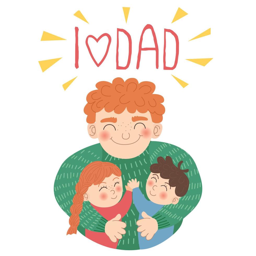 Feliz dia dos pais. ilustração em vetor fofa de um pai abraçando seus filhos. uma ilustração em um estilo simples desenhado à mão com uma paleta pastel com a inscrição eu amo papai.