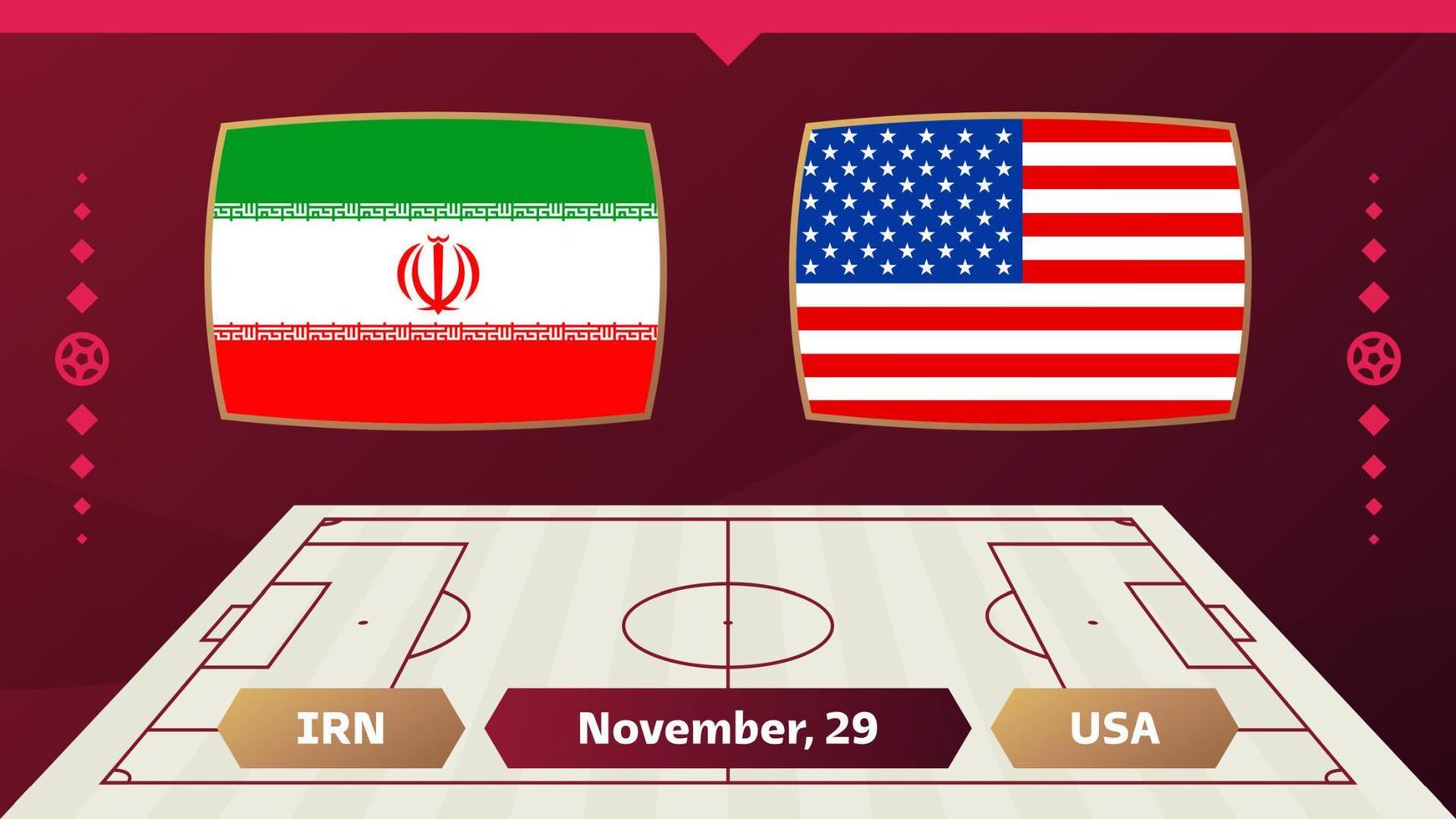 Irã x EUA, futebol 2022, grupo b. partida de campeonato de competição mundial de futebol contra fundo de esporte de introdução de equipes, cartaz final de competição de campeonato, ilustração vetorial. vetor