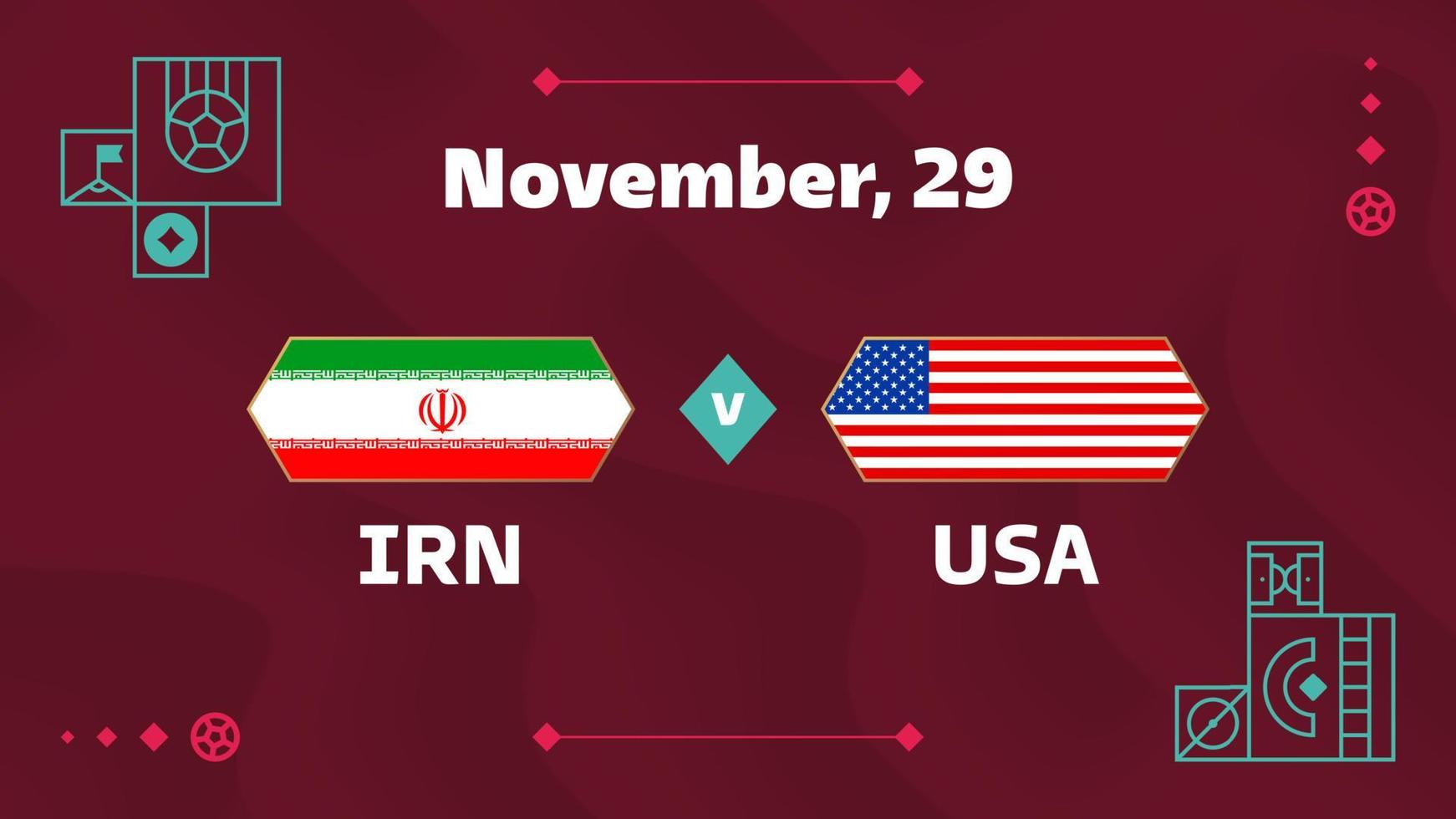 Irã x EUA, futebol 2022, grupo b. partida de campeonato de competição mundial de futebol contra fundo de esporte de introdução de equipes, cartaz final de competição de campeonato, ilustração vetorial. vetor