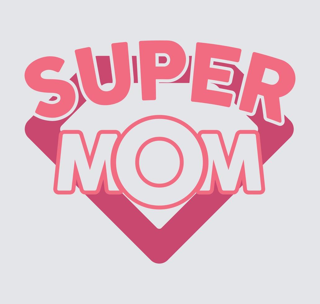 design de camiseta de dia das mães super mãe vetor