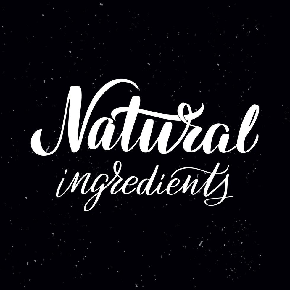 lousa lousa letras ingredientes naturais. texto de caligrafia manuscrita, giz em um quadro negro, ilustração vetorial. saudações para logotipo, crachá, ícone. vetor