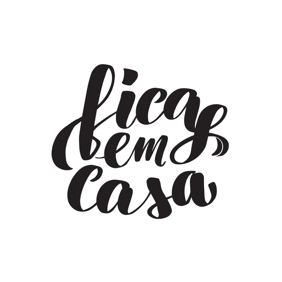 letras de pincel manuscritas inspiradoras fica em casa - fique em casa em português. ilustração vetorial de estoque de caligrafia isolada no fundo branco. tipografia para banners, crachás, cartão postal, camiseta vetor