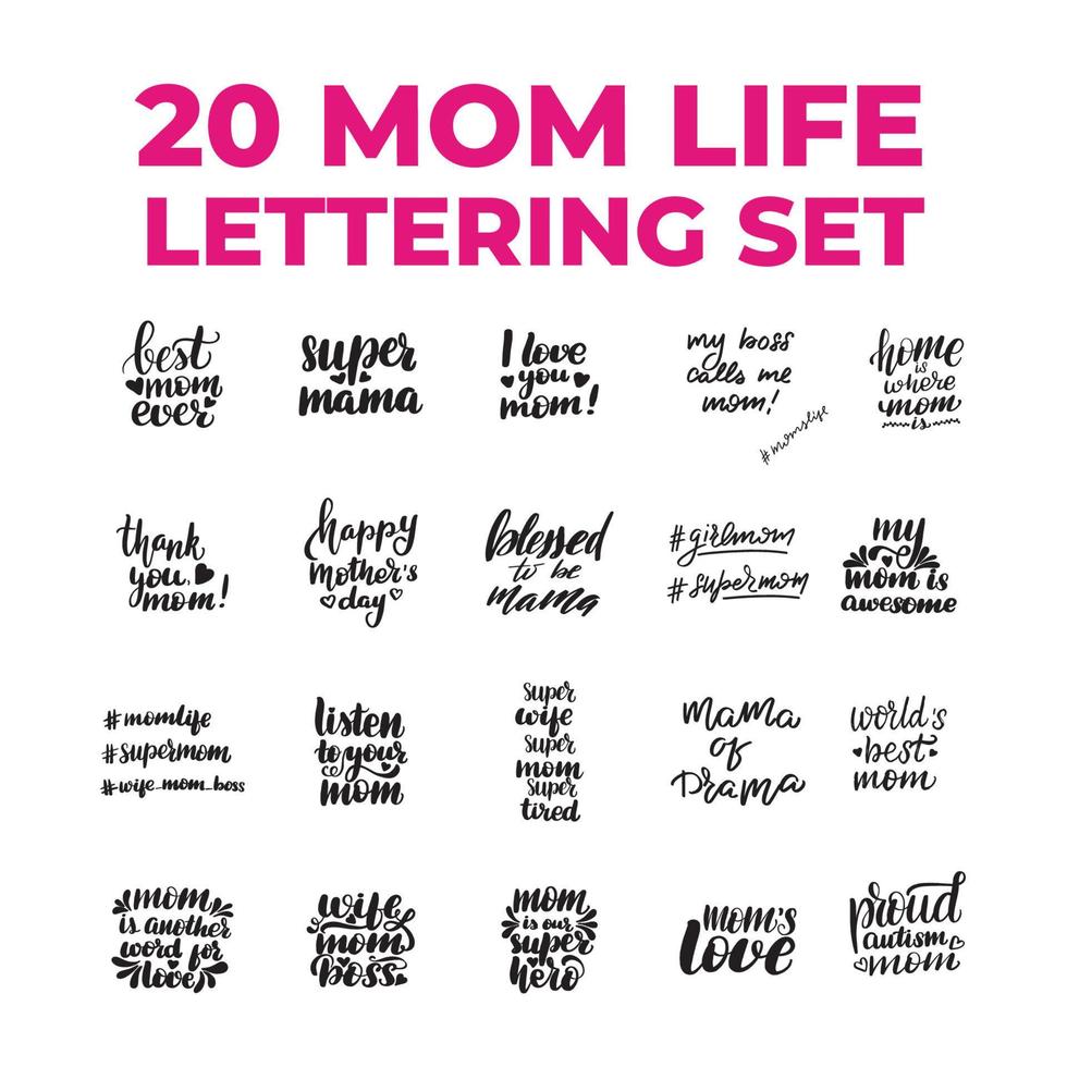 Conjunto de 20 citações de vida de mãe. letras de pincel manuscritas inspiradoras. ilustração vetorial de estoque de caligrafia isolada no fundo branco. tipografia para banners, crachás, cartão postal, camiseta, estampas. vetor