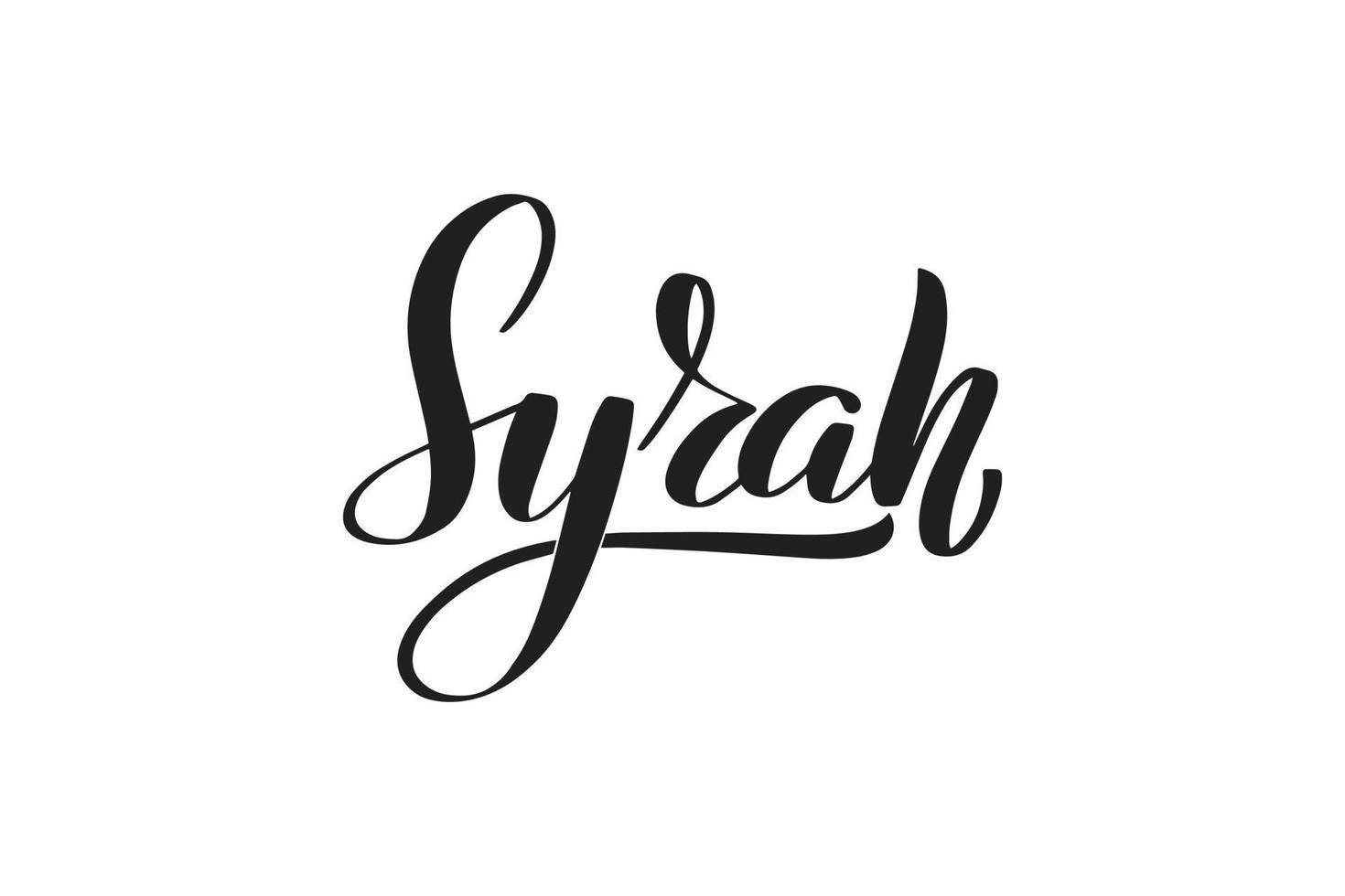 syrah de letras de pincel manuscritas inspiradoras. ilustração vetorial de caligrafia isolada no fundo branco. tipografia para banners, crachás, cartão postal, camiseta, estampas, cartazes. vetor