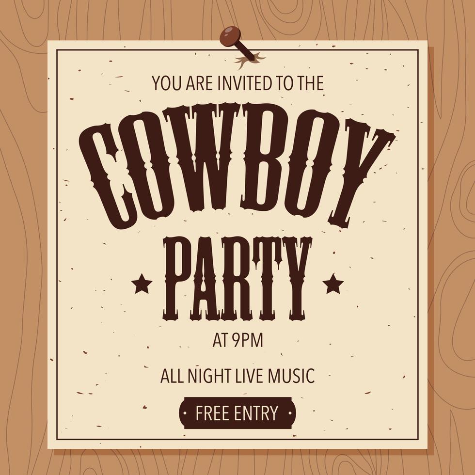 cartaz de festa de cowboy, folheto ou banner em um papel pregado a uma placa de madeira. anúncio de festa de cowboy oeste selvagem com letras em estilo ocidental. ilustração vetorial plana. vetor