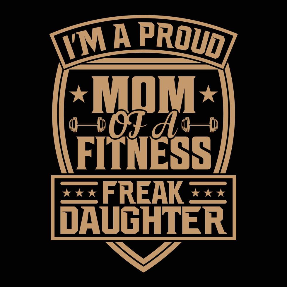 eu sou uma mãe orgulhosa de design de t-shirt de filha de fitness freak, dia das mães, ginásio, obras de arte, modelo, gráfico vetor
