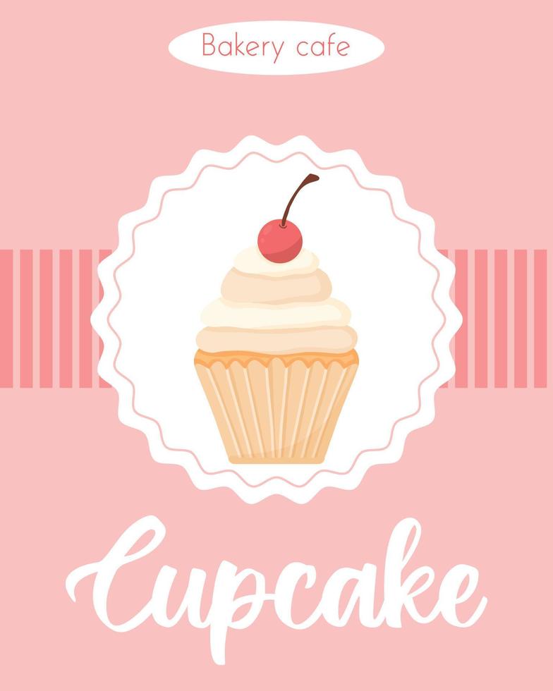 cartaz com delicioso bolinho lindo com creme e cereja. panfleto com muffin com chantilly. banner para confeitaria e padarias. ilustração vetorial. vetor