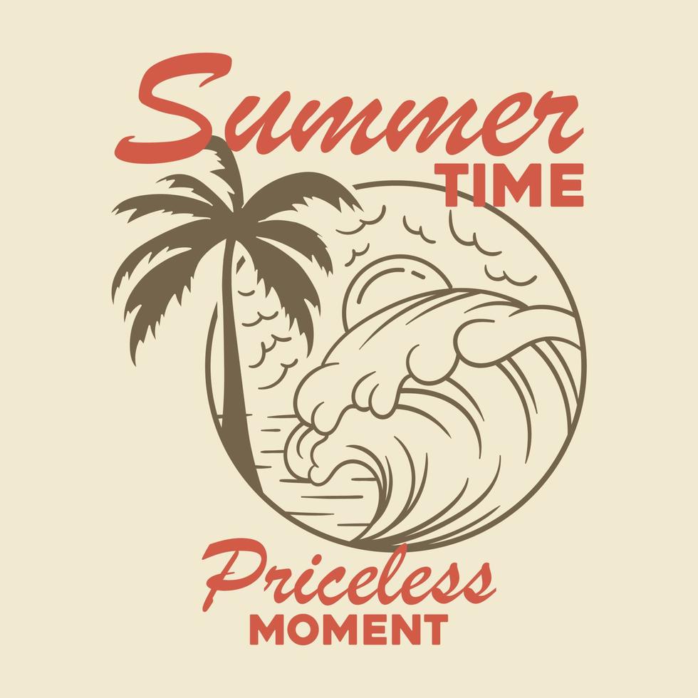 design de camiseta de praia de paraíso de verão vintage, momento inestimável de horário de verão vetor