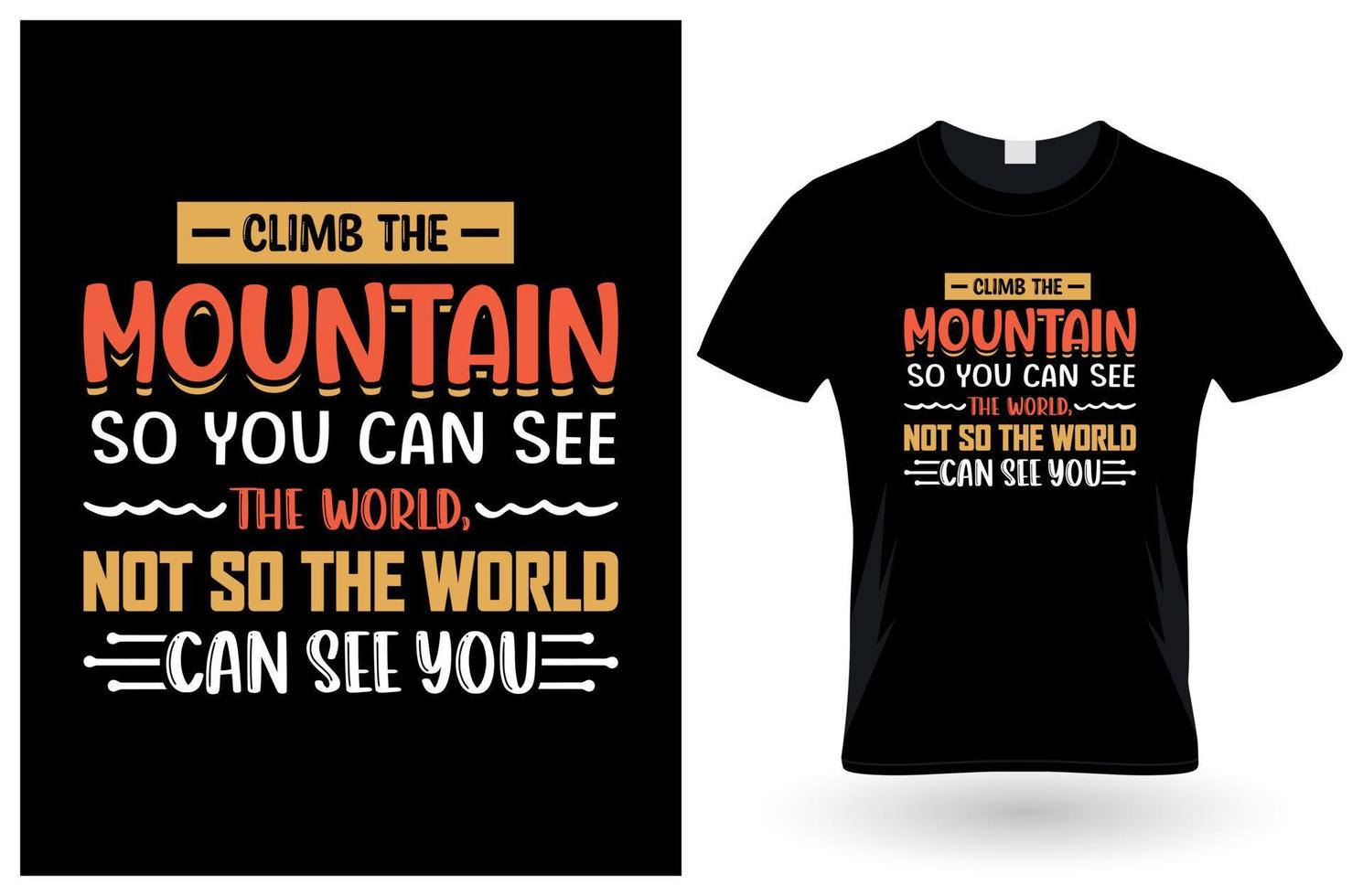 camiseta escalar montanhas para que você possa ver o design poderoso do mundo vetor