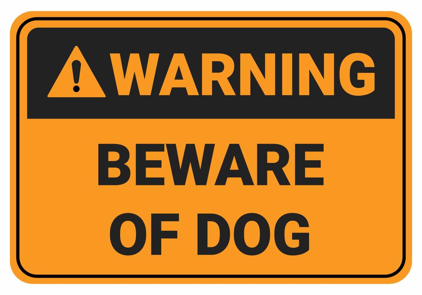 cuidado com o cão. ilustração em vetor sinal de segurança de aviso. sinal padrão osha e ansi. eps10