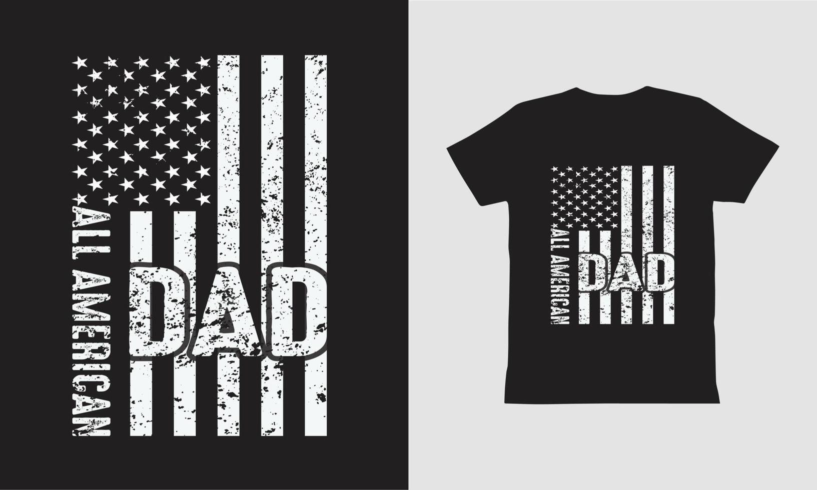 todo o design americano da camiseta do pai. projeto de dia independente. vetor