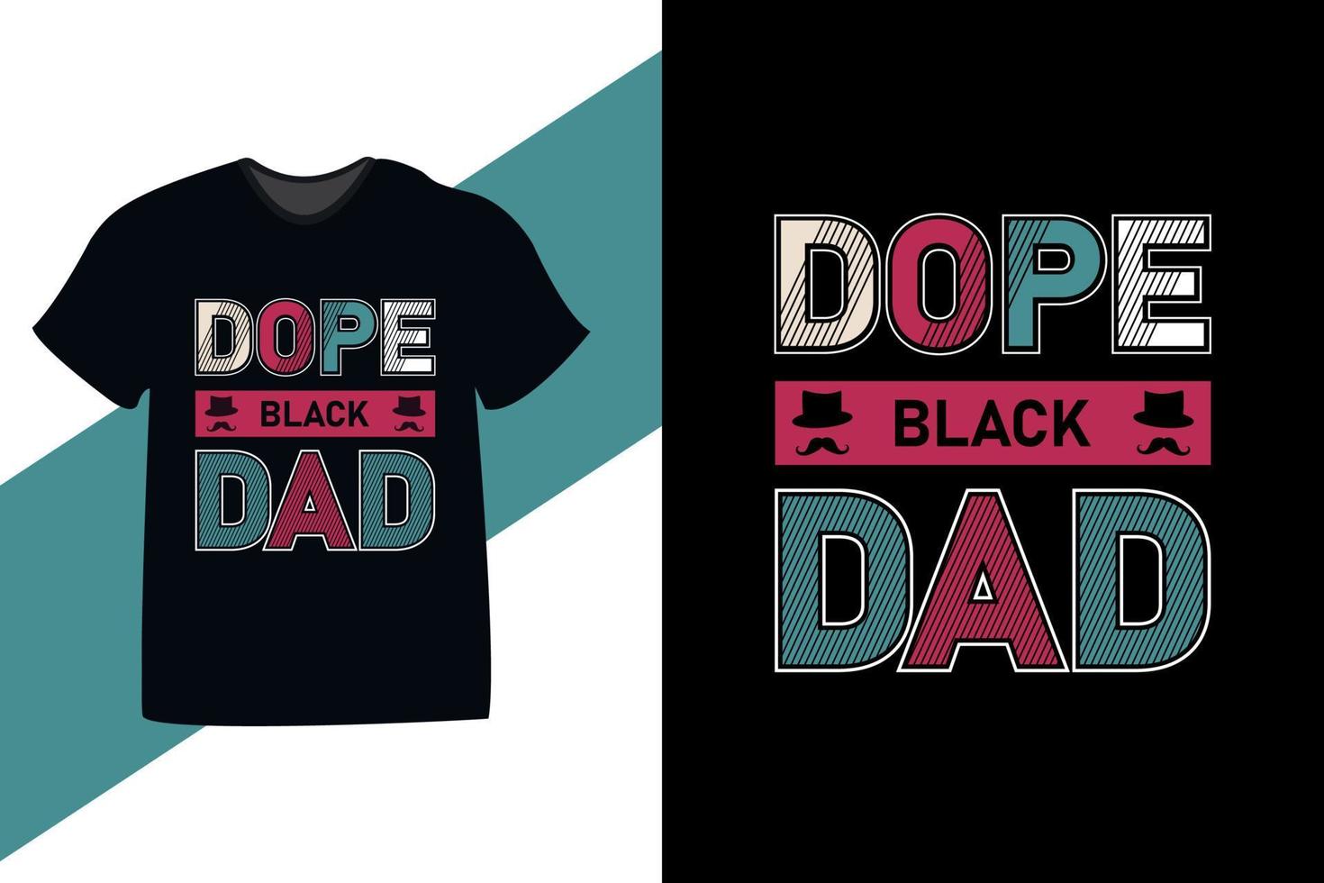 design de t-shirt do dia dos pais do pai preto narcótico. também use para canecas, sacolas, chapéus, cartões, adesivos e mercadorias vetor