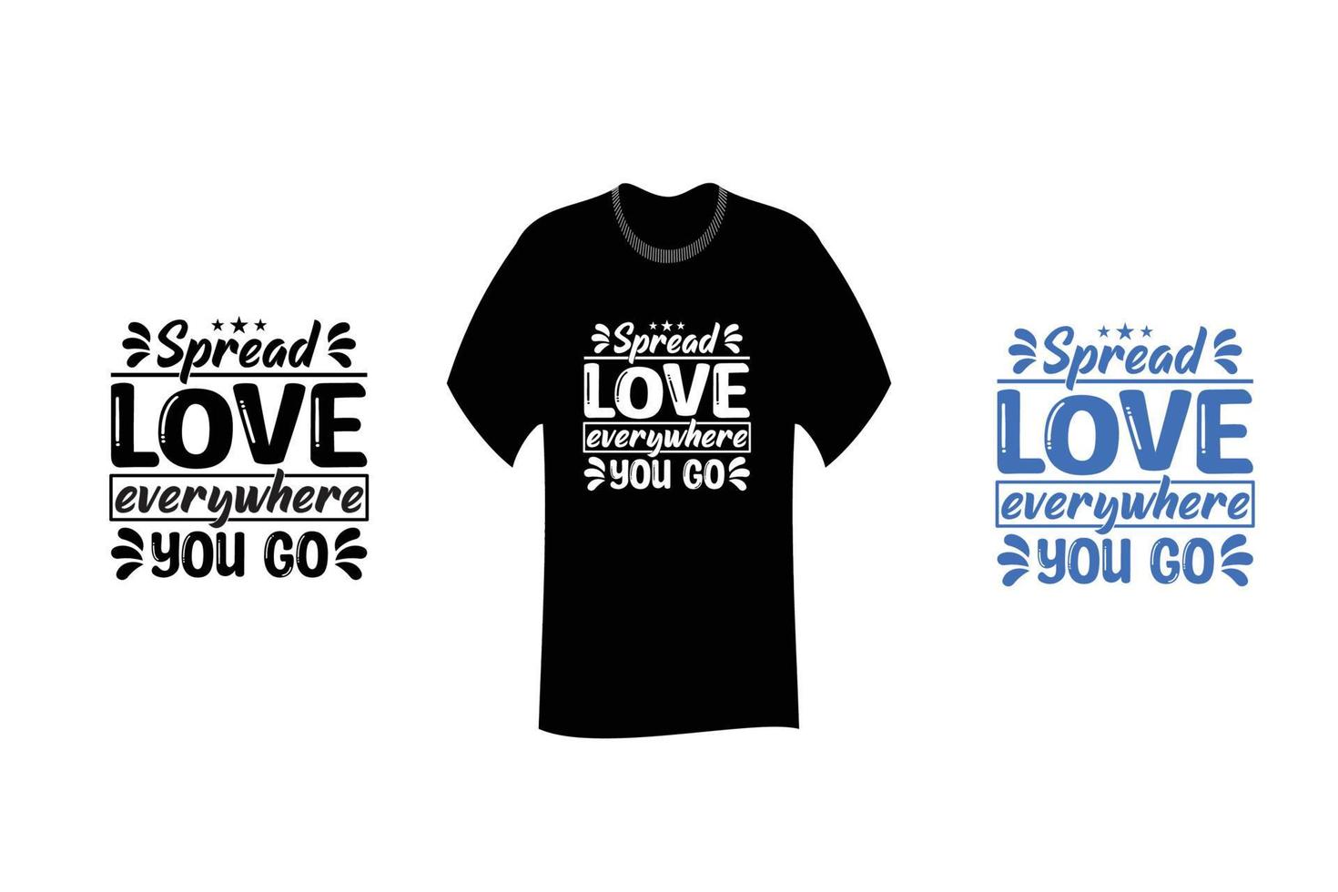 espalhe amor em todos os lugares que você vá design de camiseta com citações inspiradoras vetor