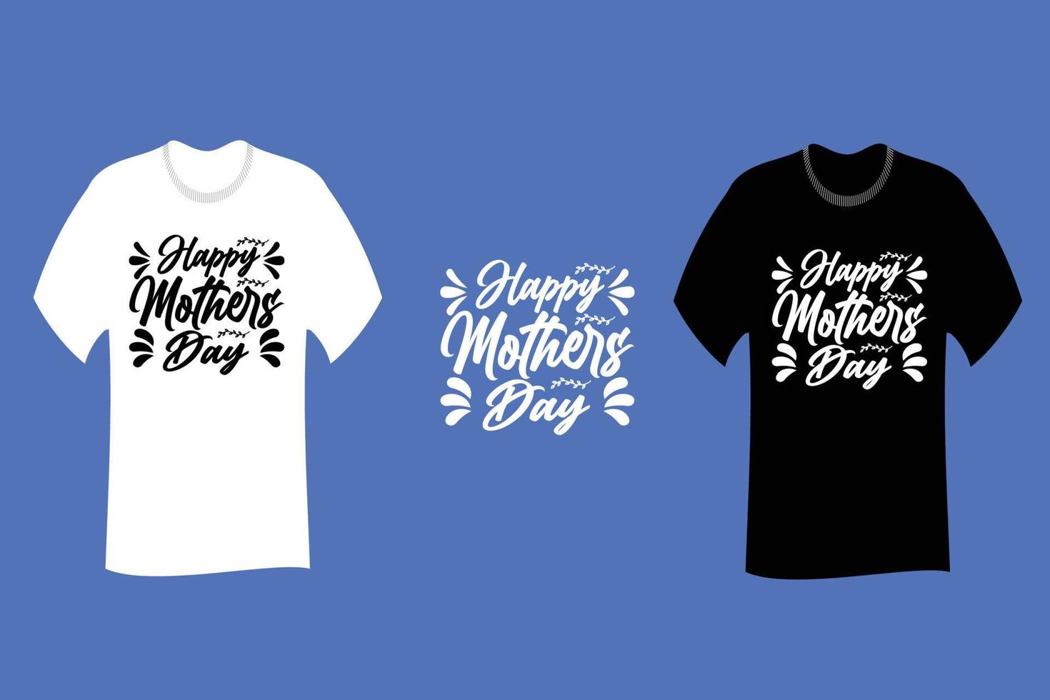 design de camiseta feliz dia das mães vetor