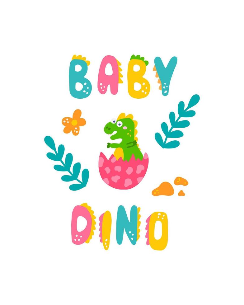 estampa de bebê dinossauro fofo. pequeno dino em estilo desenhado à mão plana com letras à mão. design para o design de cartões postais, cartazes, convites e têxteis vetor